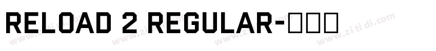 Reload 2 Regular字体转换